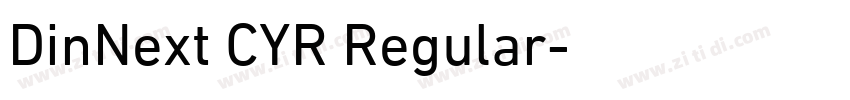 DinNext CYR Regular字体转换 DinNext CYR Regular字体转换